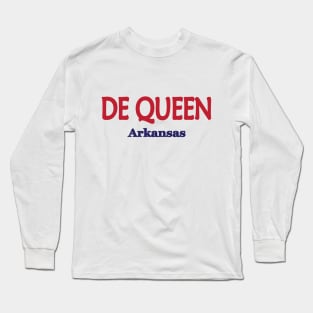 De Queen, Arkansas Long Sleeve T-Shirt